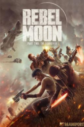 Rebel Moon – Part Two The Scargiver เรเบลมูน ภาค 2 นักรบผู้ตีตรา (2024) NETFLIX Director’S Cut
