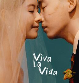 Viva La Vida จะฝ่าไปให้ถึงตะวัน (2024) บรรยายไทย