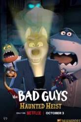 The Bad Guys Haunted Heist วายร้ายพันธุ์ดี ปล้นป่วนฮาโลวีน (2024) NETFLIX