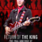 Return of the King The Fall and Rise of Elvis Presley