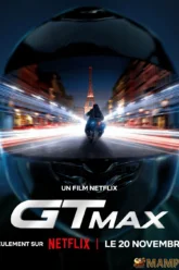 GTMAX (2024) NETFLIX