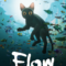 Flow ผจญภัยน้ำท่วมโลก (2024)