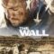 The Wall สมรภูมิกำแพงนรก (2017)
