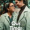 Our Times (Nuestros Tiempos) ข้ามเวลาของสองเรา (2025) NETFLIX บรรยายไทย
