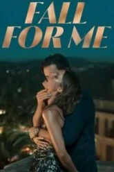 Fall for Me