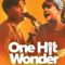 One Hit Wonder