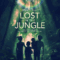 Lost in the Jungle (2025) บรรยายไทย