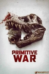 Primitive War (2025) สงครามโลกล้านปี